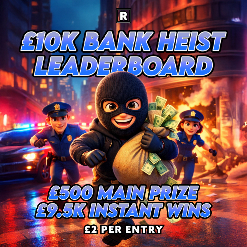 £10,000 Cops & Robbers – £500 Cash Main Prize £9,500 Instant Wins